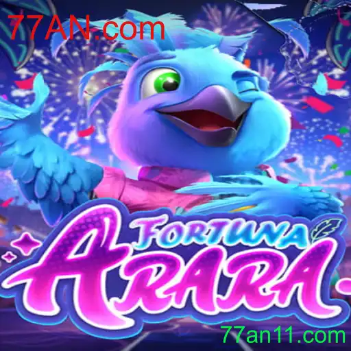 Entenda o Jogo FortunaArara e Sua Conexão com 77AN.com