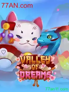 Explore ValleyofDreams: Um Novo Mundo de Aventuras com 77AN.com